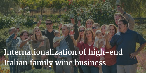 Internationalization of high-end Italian family wine business by Italian Wine & Food in China